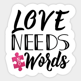 'Love Needs No Words' Autism Awareness Shirt Sticker